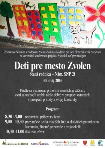Deti pre mesto Zvolen 30.05.2016 Stara radnica vo Zvolene